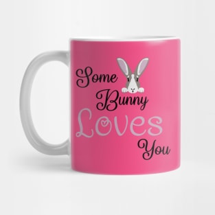 Some bunny loves you Mug